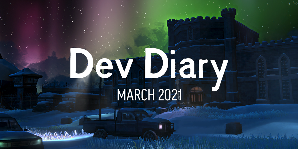 Dev Diary March 21 The Long Dark